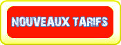 NOUVEAU TARIFS